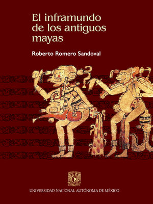 cover image of El inframundo de los antiguos mayas